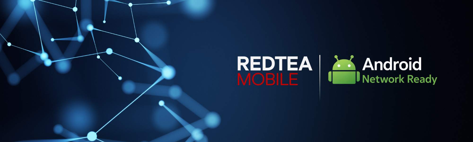 Redtea Mobile Supports Android Network Ready Program, Accelerating Global Carrier Enablement